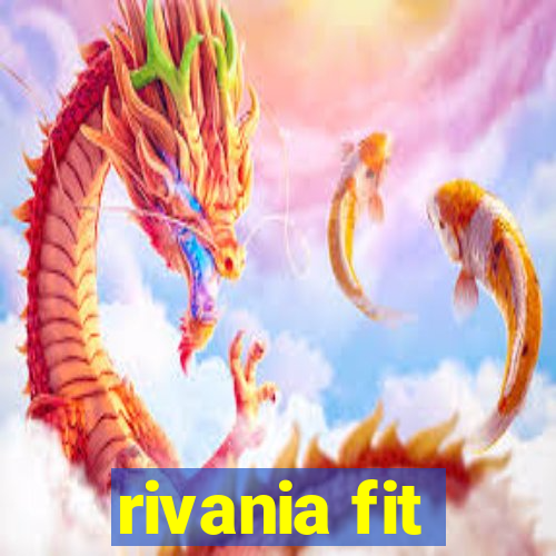 rivania fit